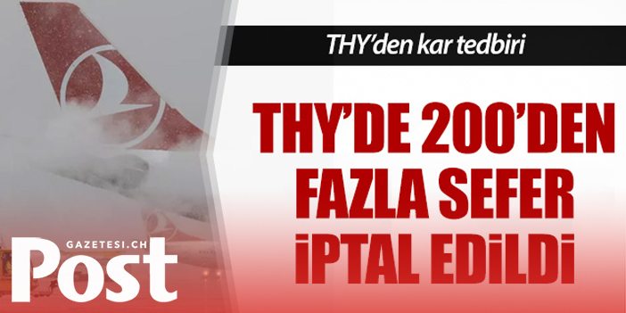 THY'den kar tedbiri; 200'den fazla sefer iptal