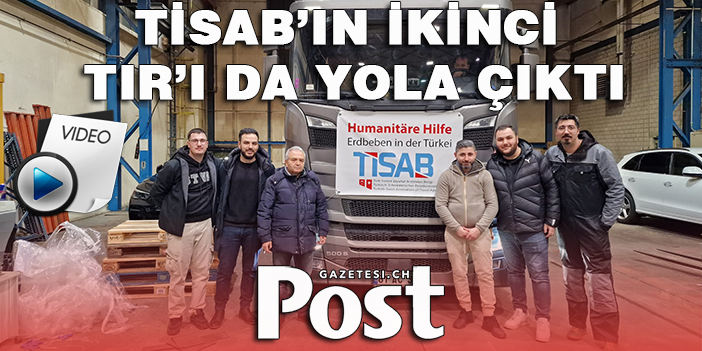 TİSAB’ın ikinci TIR’ı da yola çıktı