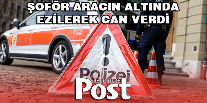 POSTA ARACININ ALTINDA CAN VERDİ