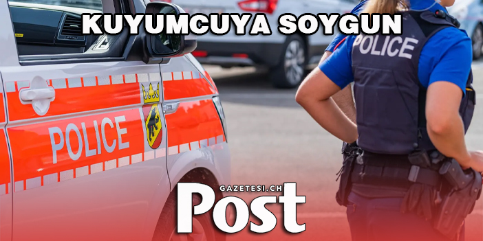 KUYUMCUYA SOYGUN