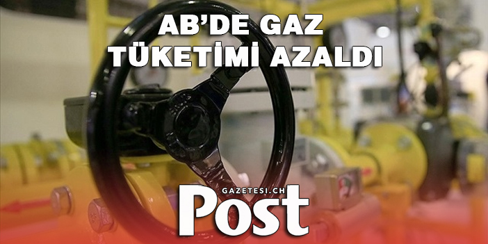 AB'nin gaz tüketimi son 6 ayda yüzde 19,3 düştü