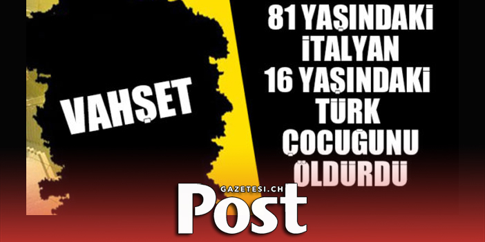 81 YAŞINDAKİ KOMŞUSU 16 YAŞINDAKİ ARNAVUT ÇOCUĞU ÖLDÜRDÜ