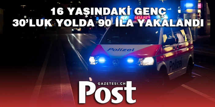 16 YAŞINDAKİ GENÇ 30’LUK YOLDA 90 İLA YAKALANDI