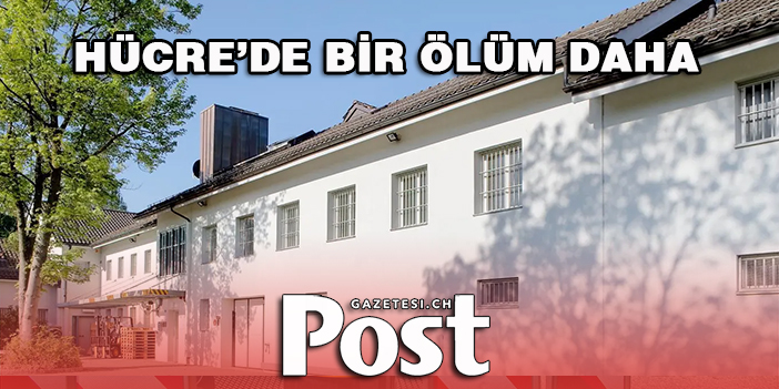 HÜCRE’DE BİR ÖLÜM DAHA