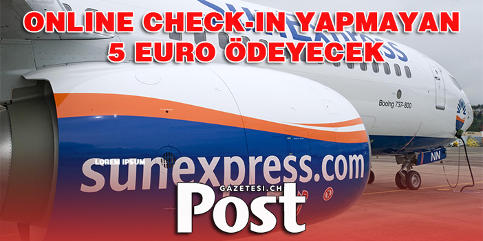 SunExpress’den yeni Check-in Kuralları