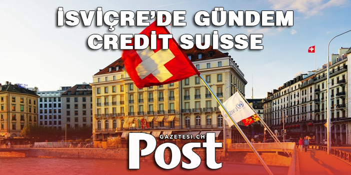 İsviçre Hükümeti, Credit Suisse Konusunu Görüşüyor