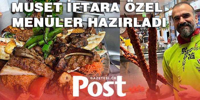 Muset iftara özel menüler hazırladı