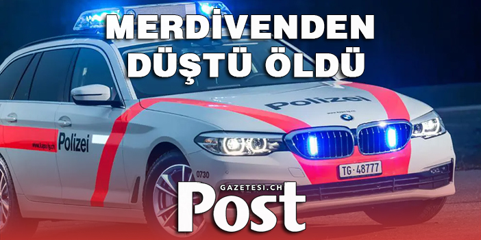 MERDİVENDEN DÜŞTÜ ÖLDÜ