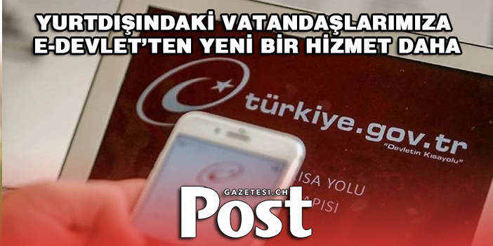 E-Devlet’ten yeni bir hizmet daha