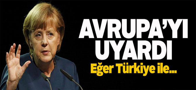 MERKEL AB’Yİ UYARDI