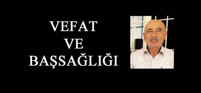 VEFAT VE BAŞSAĞLIĞI