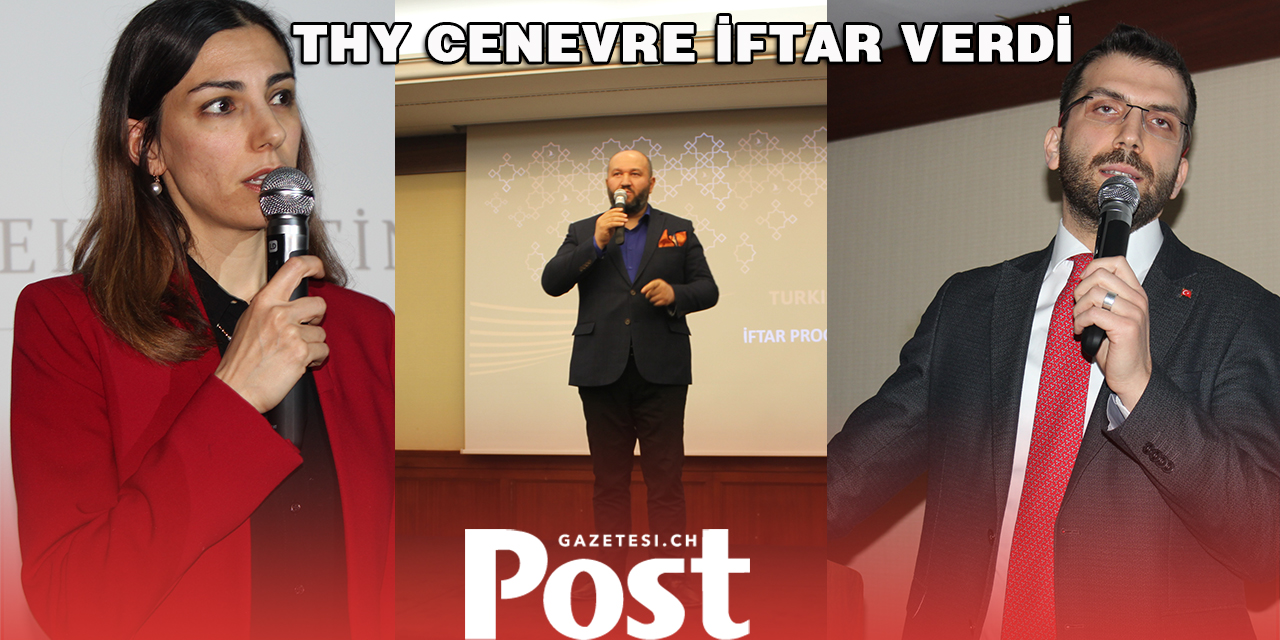 THY Cenevre Müdürlüğü İftar yemeği verdi