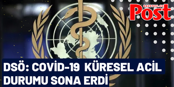 DSÖ: 'Covid-19 küresel halk sağlığı acil durumu sona erdi'