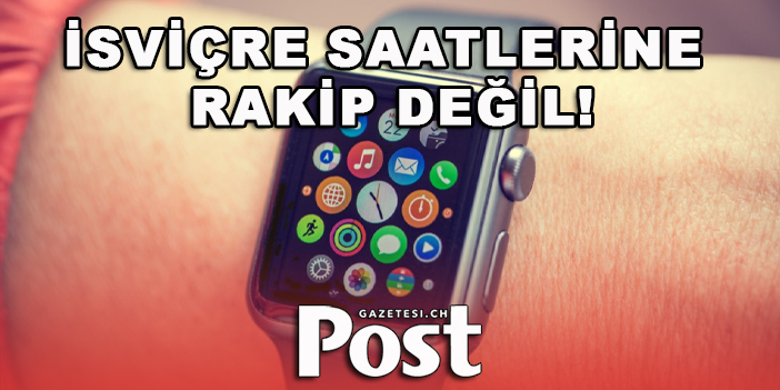 Apple Watch artık pahalı İsviçre saatleri için tehdit olmaktan çıktı