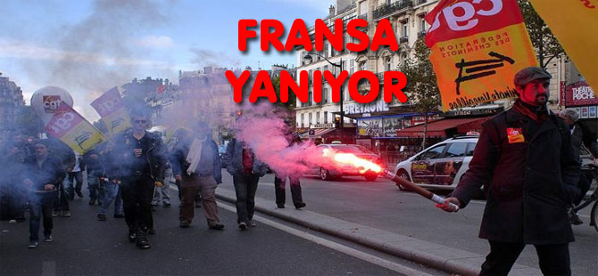 FRANSA’DA PROTESTO YAYILIYOR