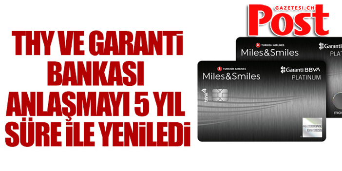 THY ve Garanti anlaşmayı 5 yıl süre ile yeniledi