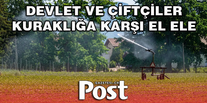 Devlet ve çiftçiler el ele kuraklığa karşı birleşti