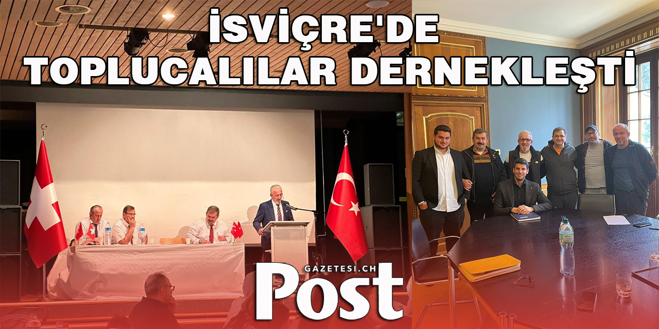 İsviçre'de Toplucalılar dernekleşti