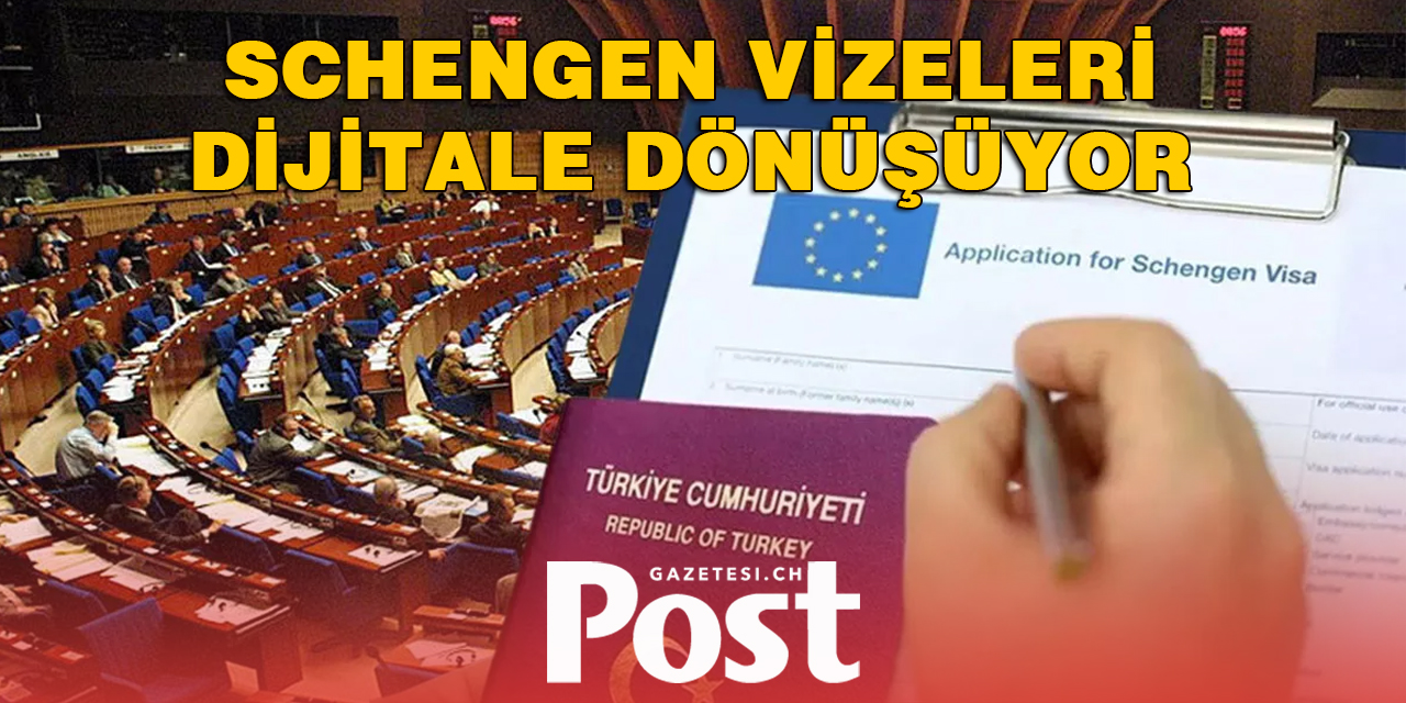 Schengen vizesi dijitalleşiyor