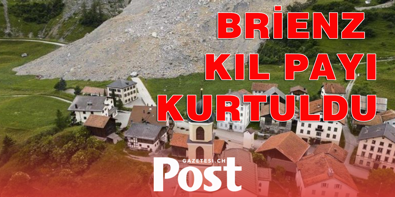 İsviçre’de Brienz köyü heyelandan kıl payı kurtuldu