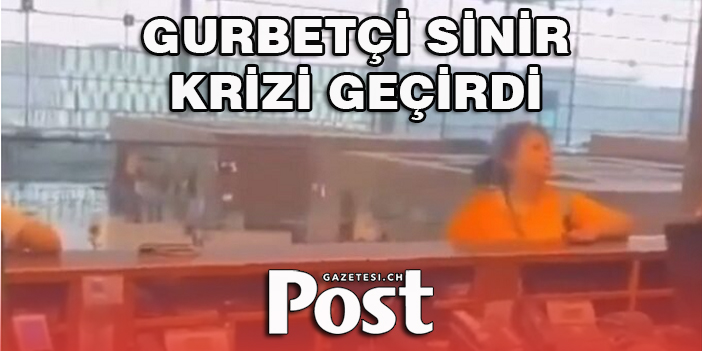 Gurbetçi uçağı kaçırınca sinir krizi geçirdi