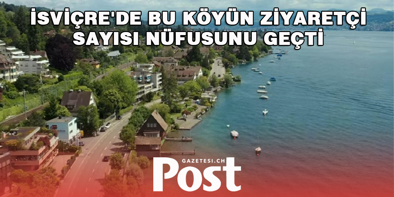 İsviçre'de bu köyün ziyaretçi sayısı nüfusunu geçti