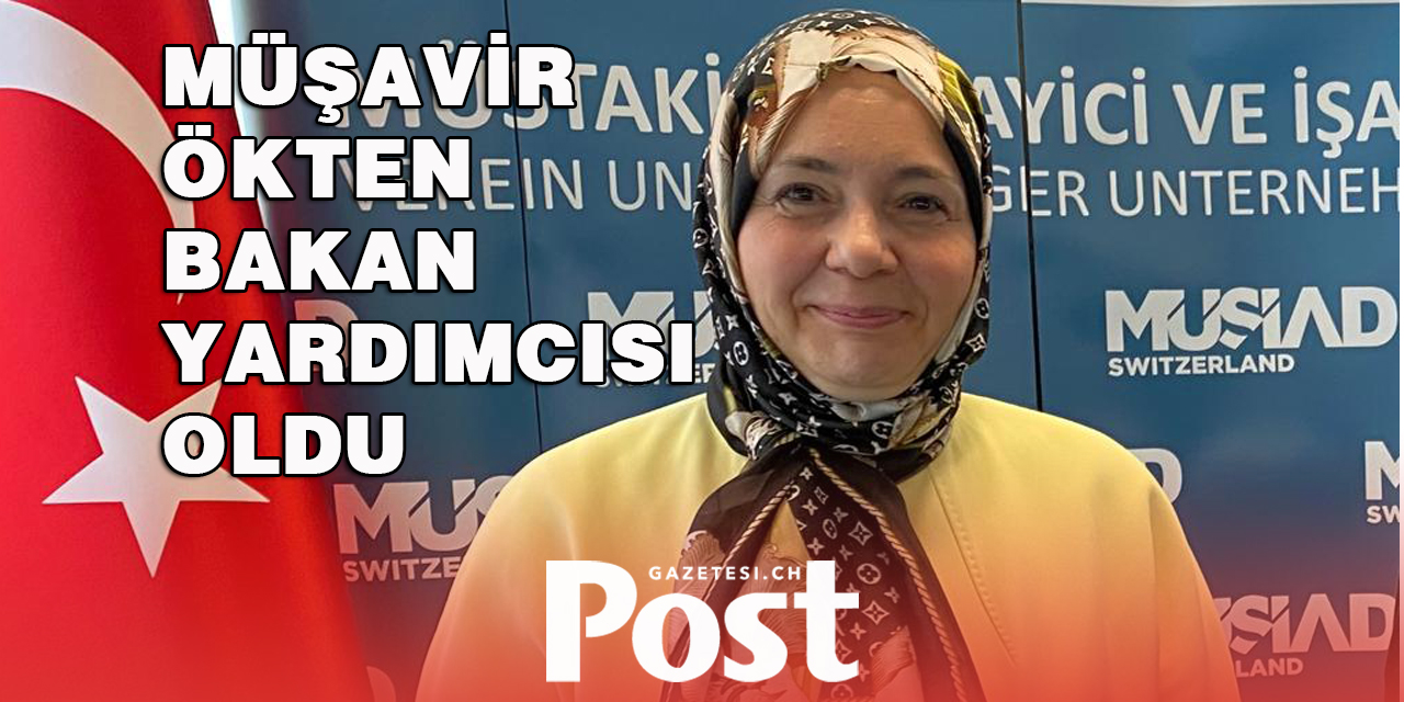 Müşavirimiz Ökten, Bakan Yardımcısı oldu