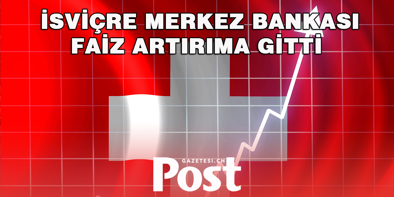 SNB FAİZ ARTIRDI