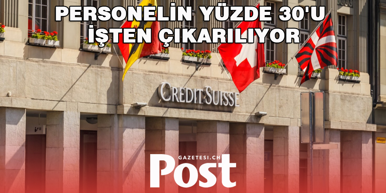 UBS Credit Suisse alımı sonrası personelinin yüzde 30'unu işten çıkarıyor