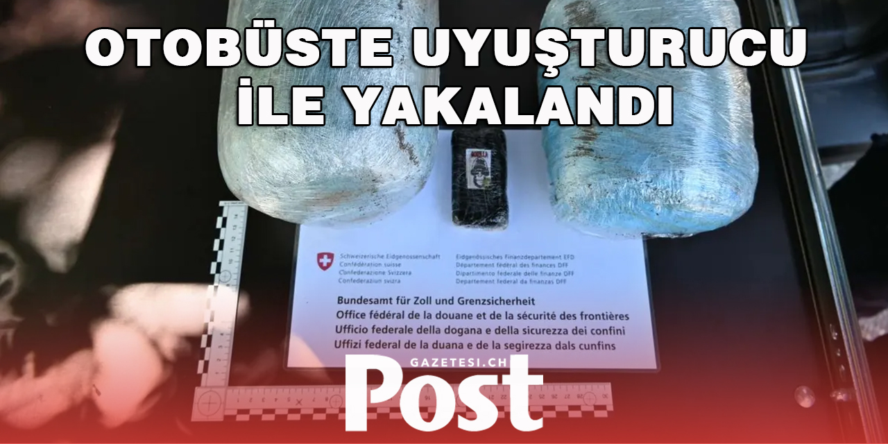 OTOBÜSTE UYUŞTURUCU İLE YAKALANDI