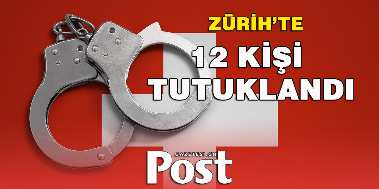 12 KİŞİ TUTUKLANDI