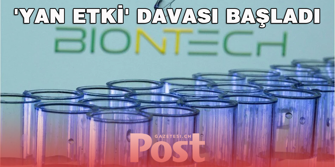 BioNTech'e 'yan etki' davası başladı