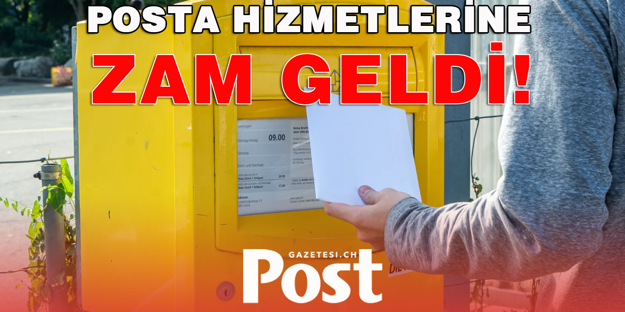 MEKTUP VE PAKETLERE ZAM!