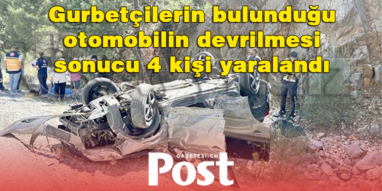 Gurbetçilerin bulunduğu otomobil devrildi: 4 yaralı