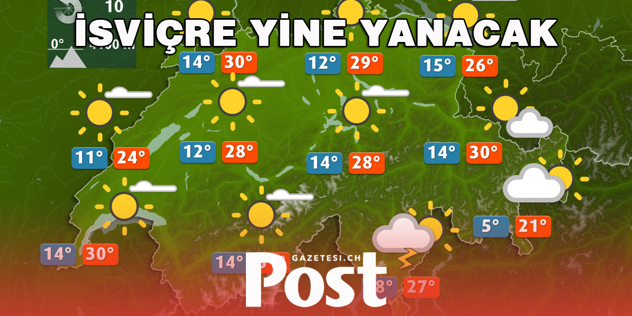 İSVİÇRE YENİDEN YANACAK