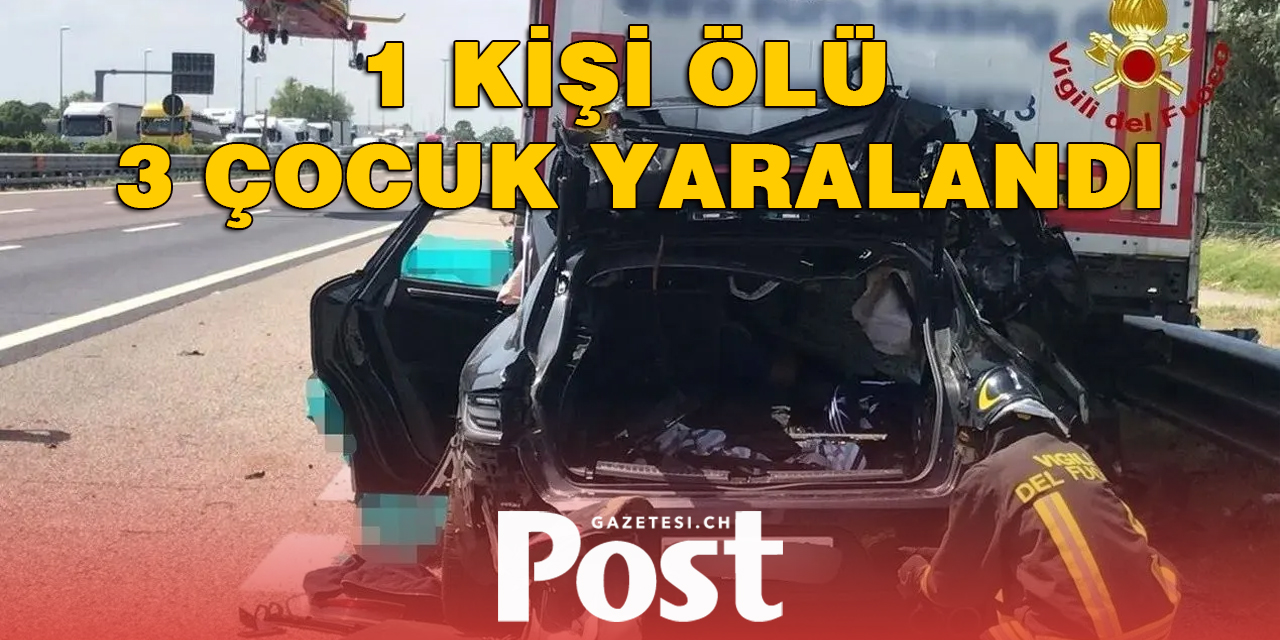 İSVİÇRE’Lİ AİLE TATİLDE KAZA YAPTI: 3 ÇOCUK YARALANDI