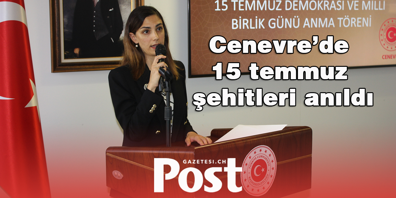 Cenevre’de 15 temmuz şehitleri anıldı