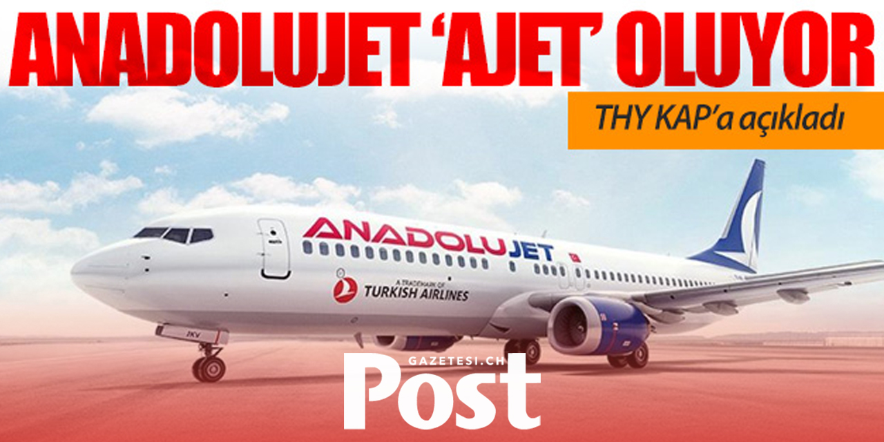 THY açıkladı; Anadolujet lowcost oluyor