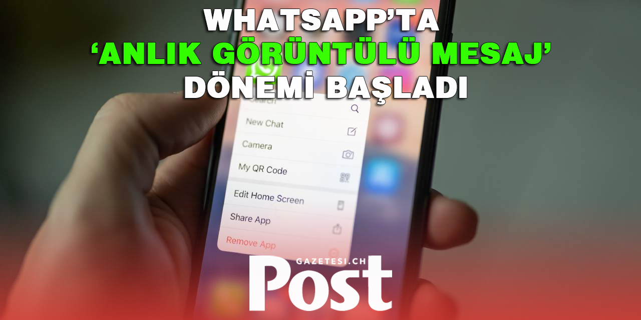 WhatsApp'ta anlık video özelliği kullanılmaya başlandı