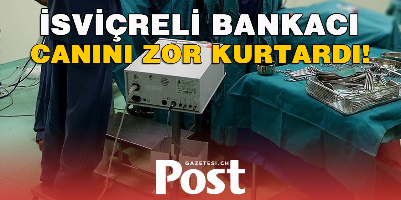 İsviçreli bankacı canını zor kurtardı! Estetik sevdası faciayla bitiyordu