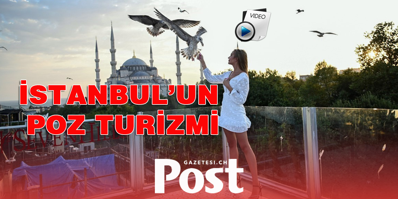 İstanbul’un poz turizmi