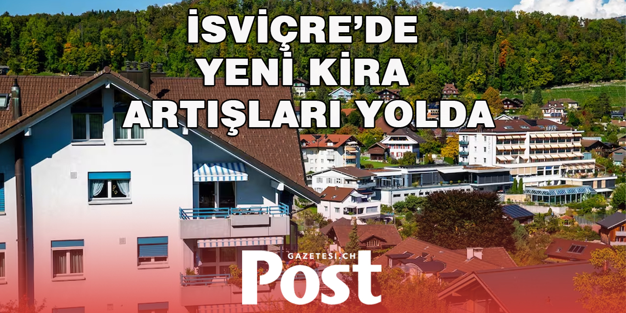 YENİ KİRA ARTIŞI DALGASI GELİYOR