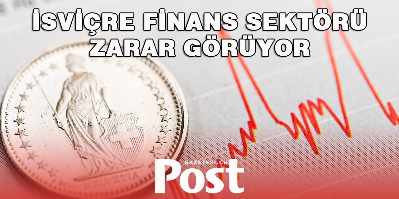 İsviçre finans sektörü Rusya'ya uygulanan yaptırımlardan zarar görüyor