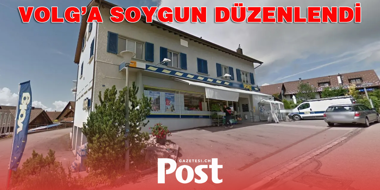 Zürih, Brütten’deki Volg mağazası soyuldu