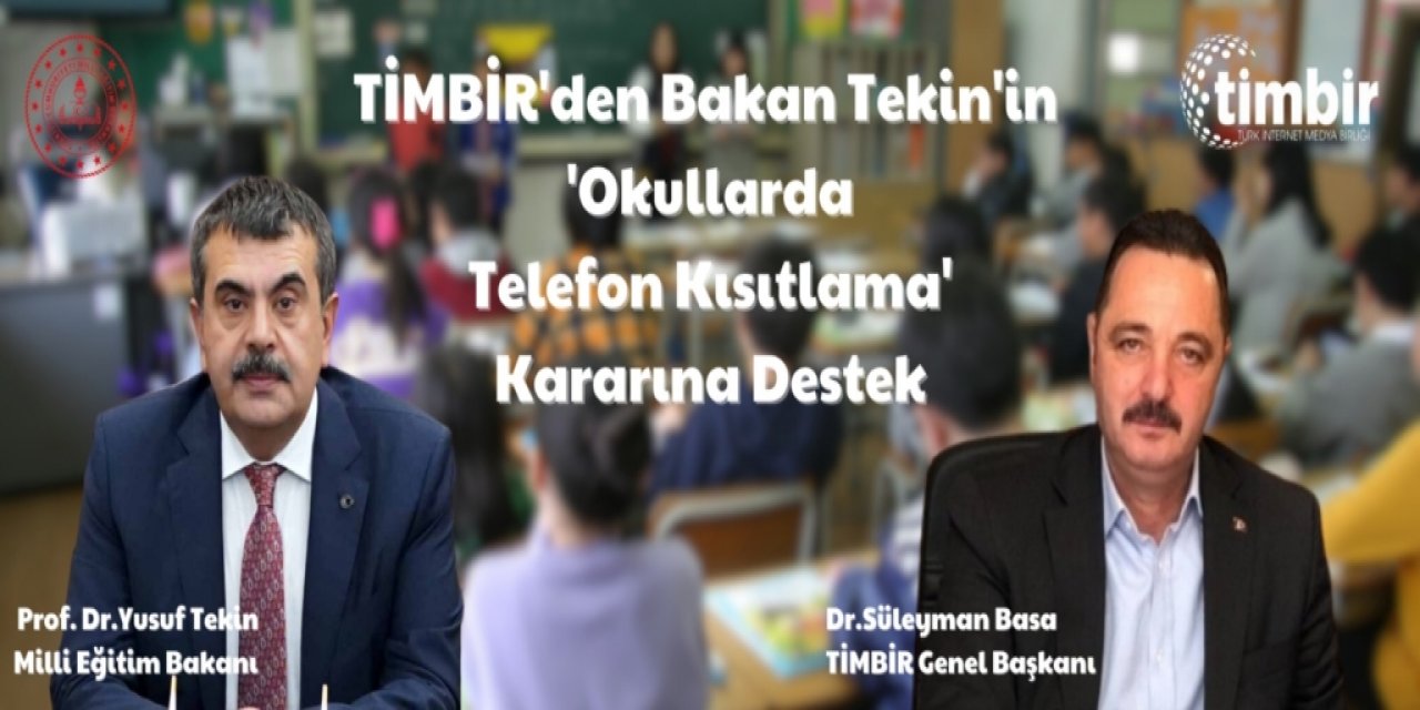 TİMBİR’den Bakan Tekin’in ‘okullarda telefon kısıtlama’ kararına tam destek