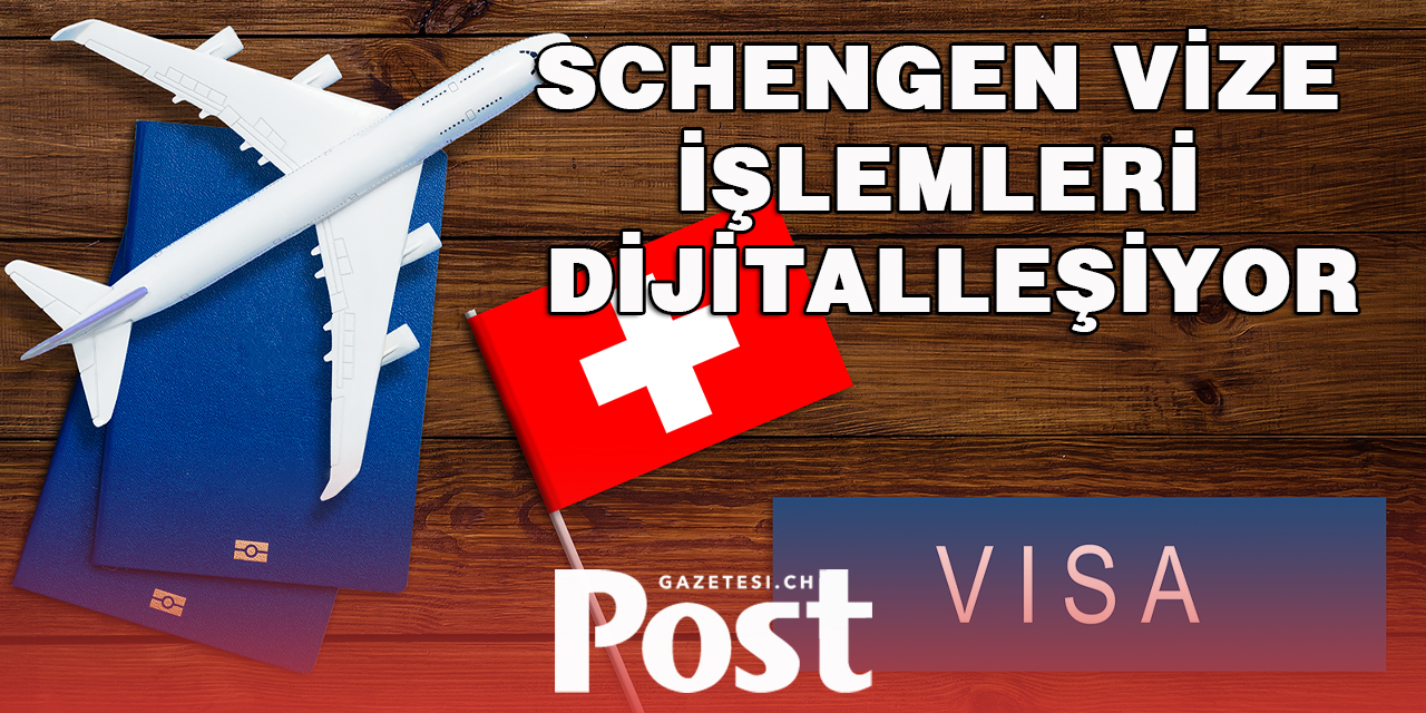 Schengen vizesi dijitalleşiyor: Vize alımları kolaylaşacak mı?