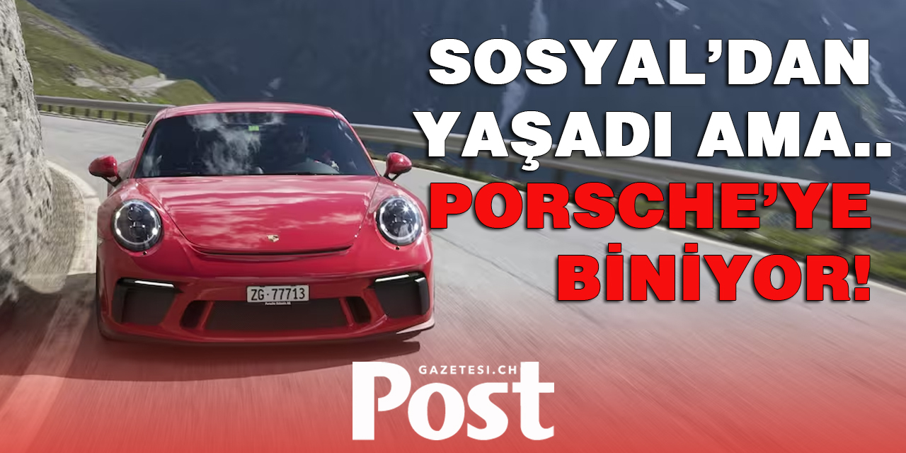 YILLARCA SOSYAL YARDIM ALDI VE PORSCHEYE BİNİYOR