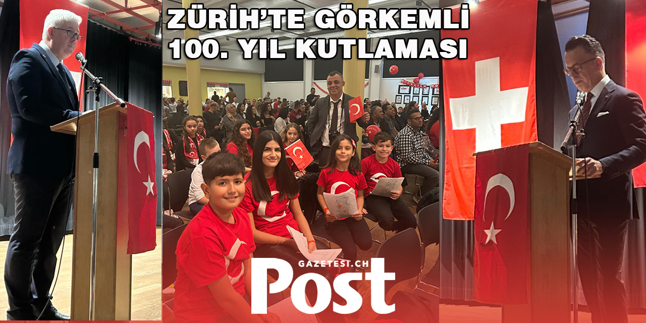 Zürih’te görkemli 100. yıl kutlaması