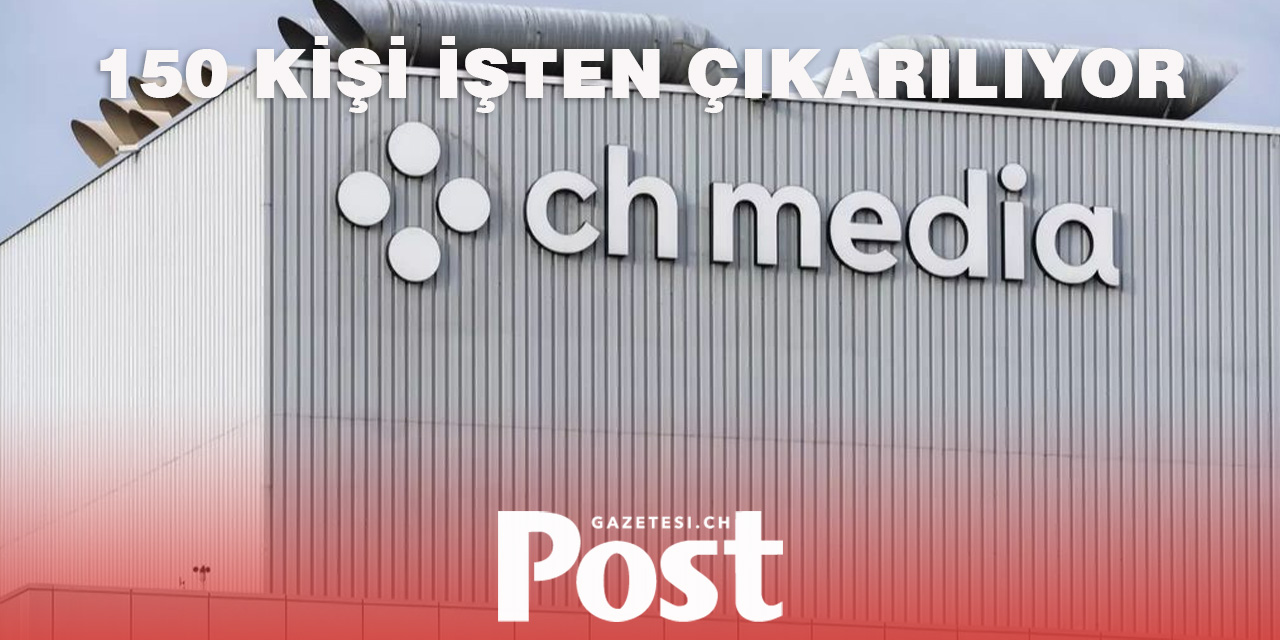 CH MEDİA 150 KİŞİ İŞTEN ÇIKARACAK