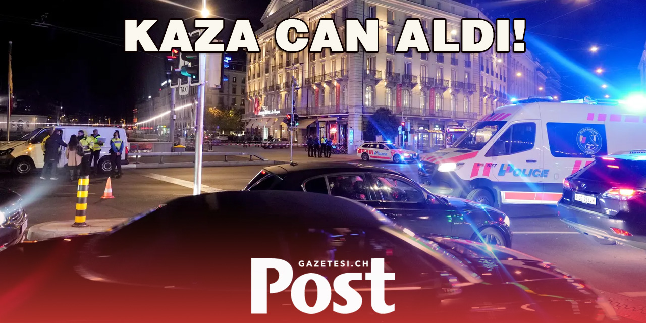 Cenevre, Rue du Mont-Blanc’da ölümcül kaza